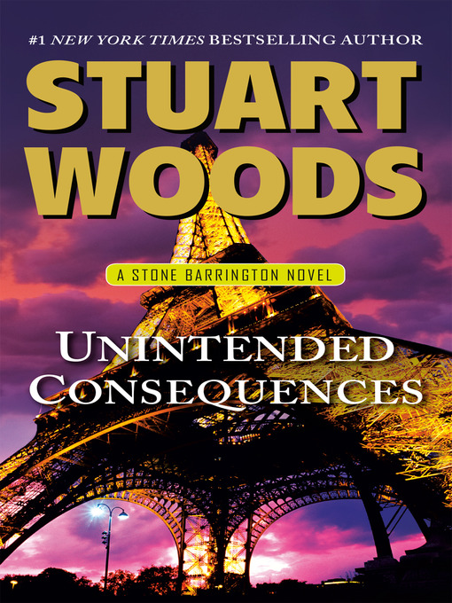 Title details for Unintended Consequences by Stuart Woods - Wait list
